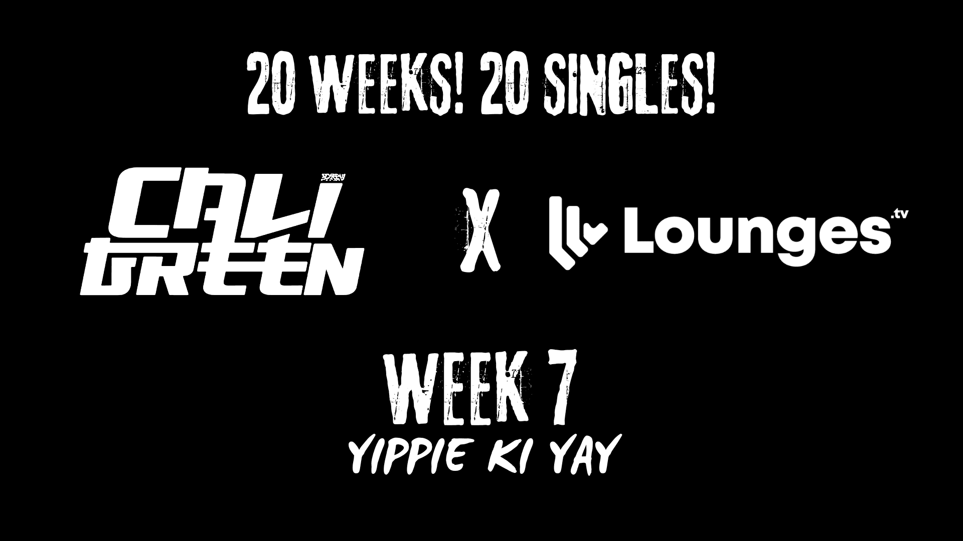 WEEK 7 - YIPPIE KI YAY