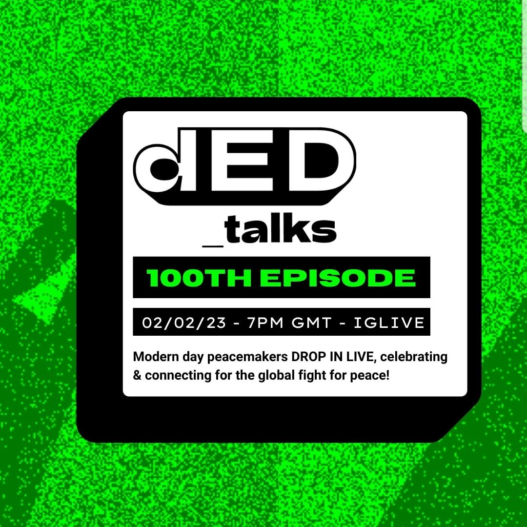 Join us for 100th Episode special Hosted by Ded Talks 