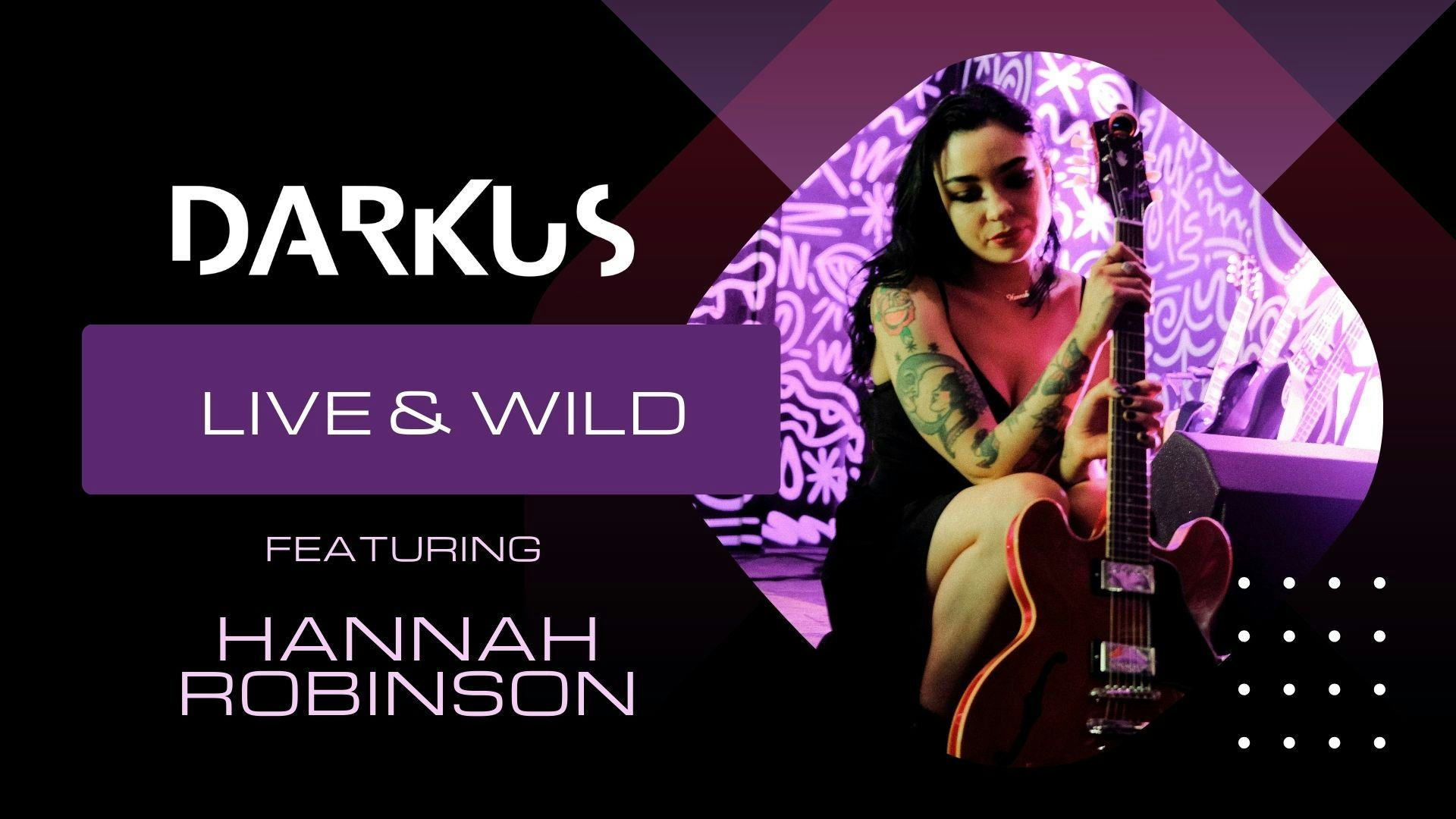 Live & Wild 2023: Featuring Hannah Robinson