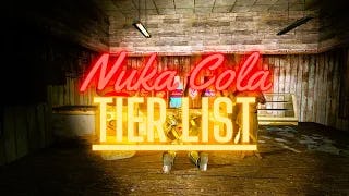  Nuka Cola Tier List