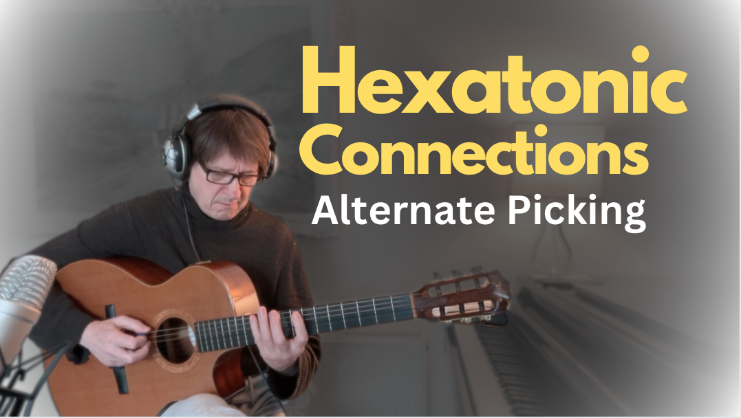Hexatonic "Connections"  Alternate Picking Guitar 