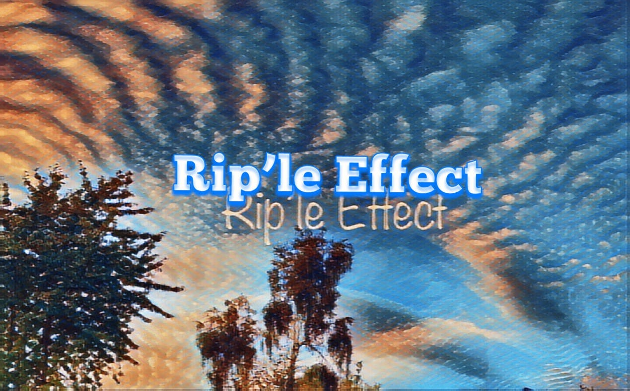 Rip’le Effect