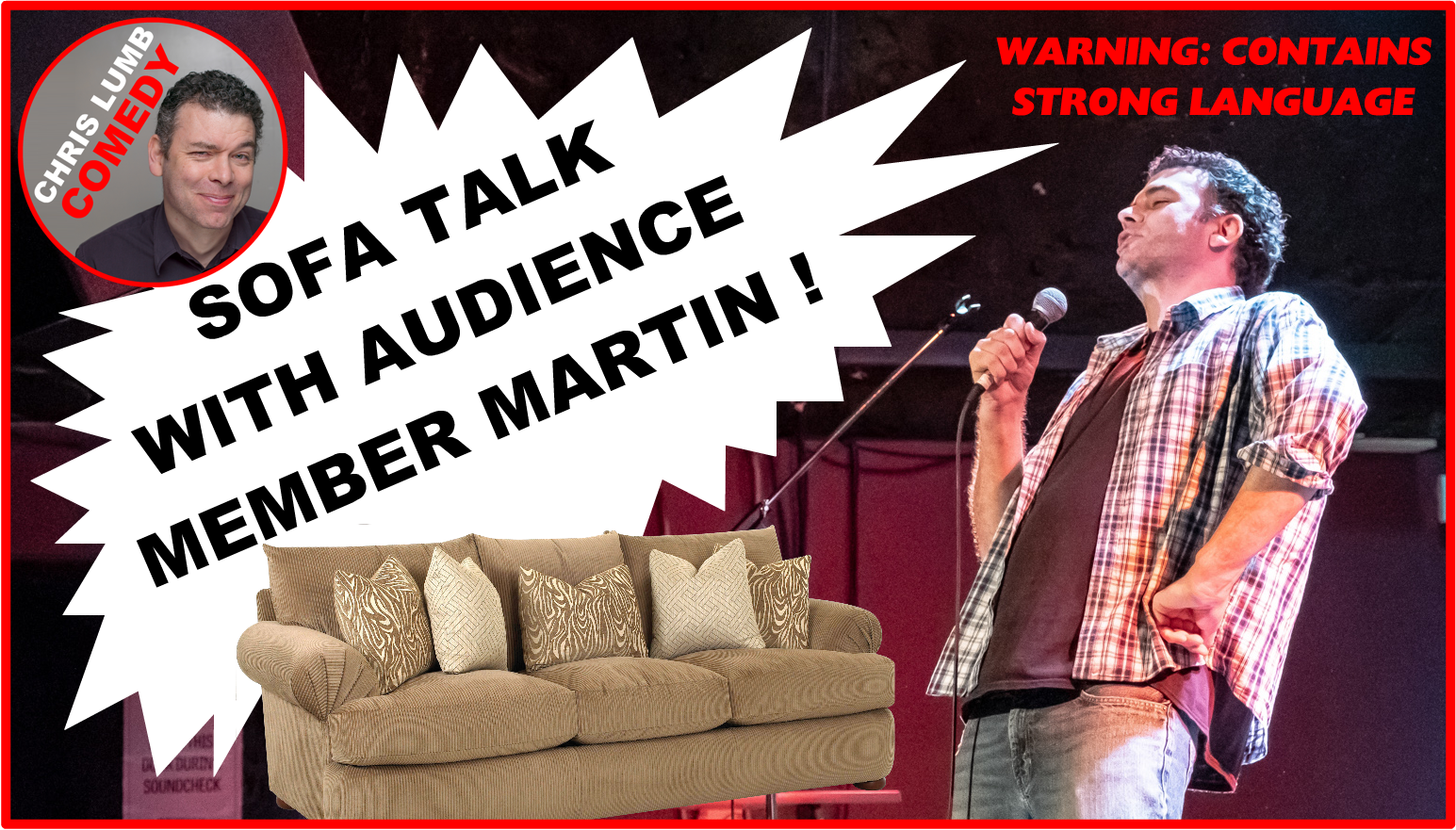 Chris Lumb Comedy "Sofa Talk with Audience Member Martin"
