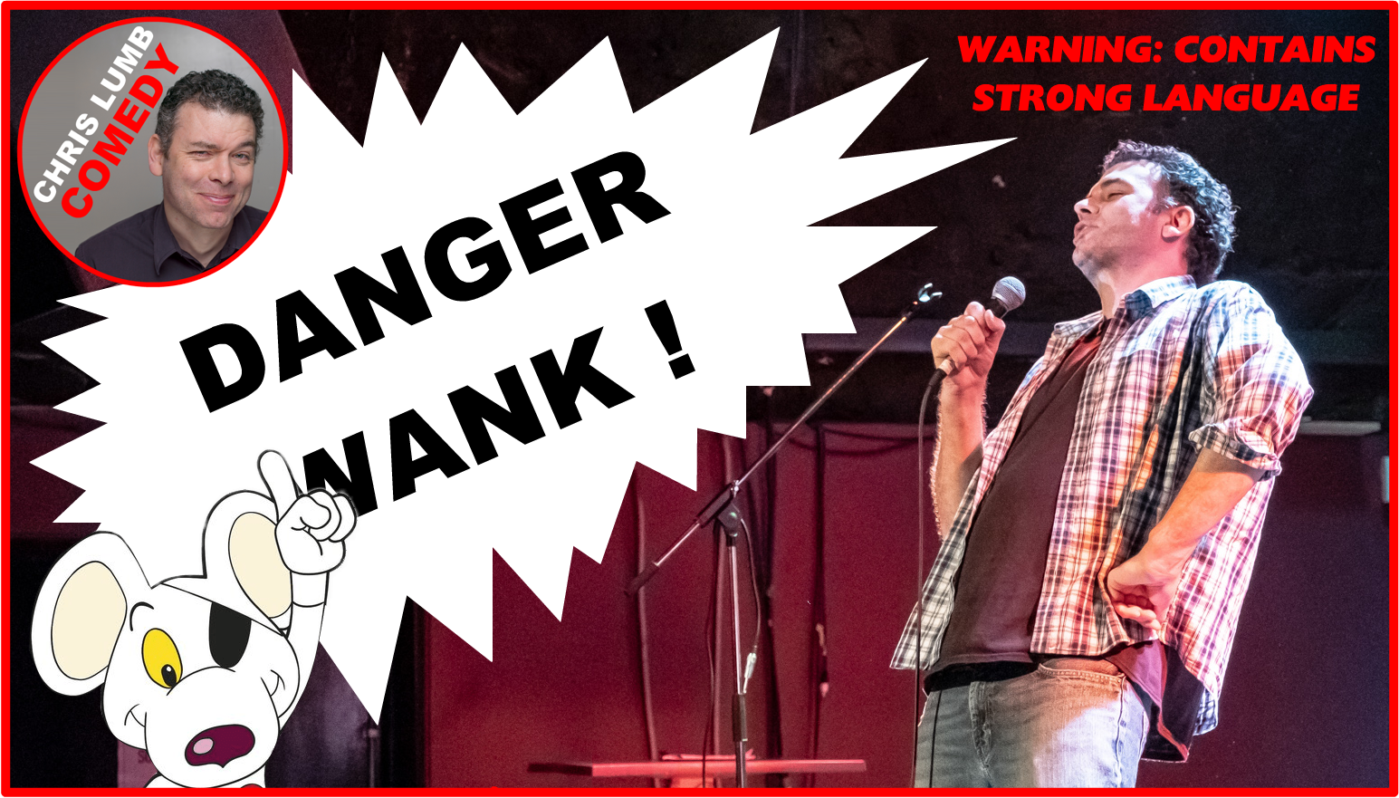 Chris Lumb Comedy "Danger Waxk"
