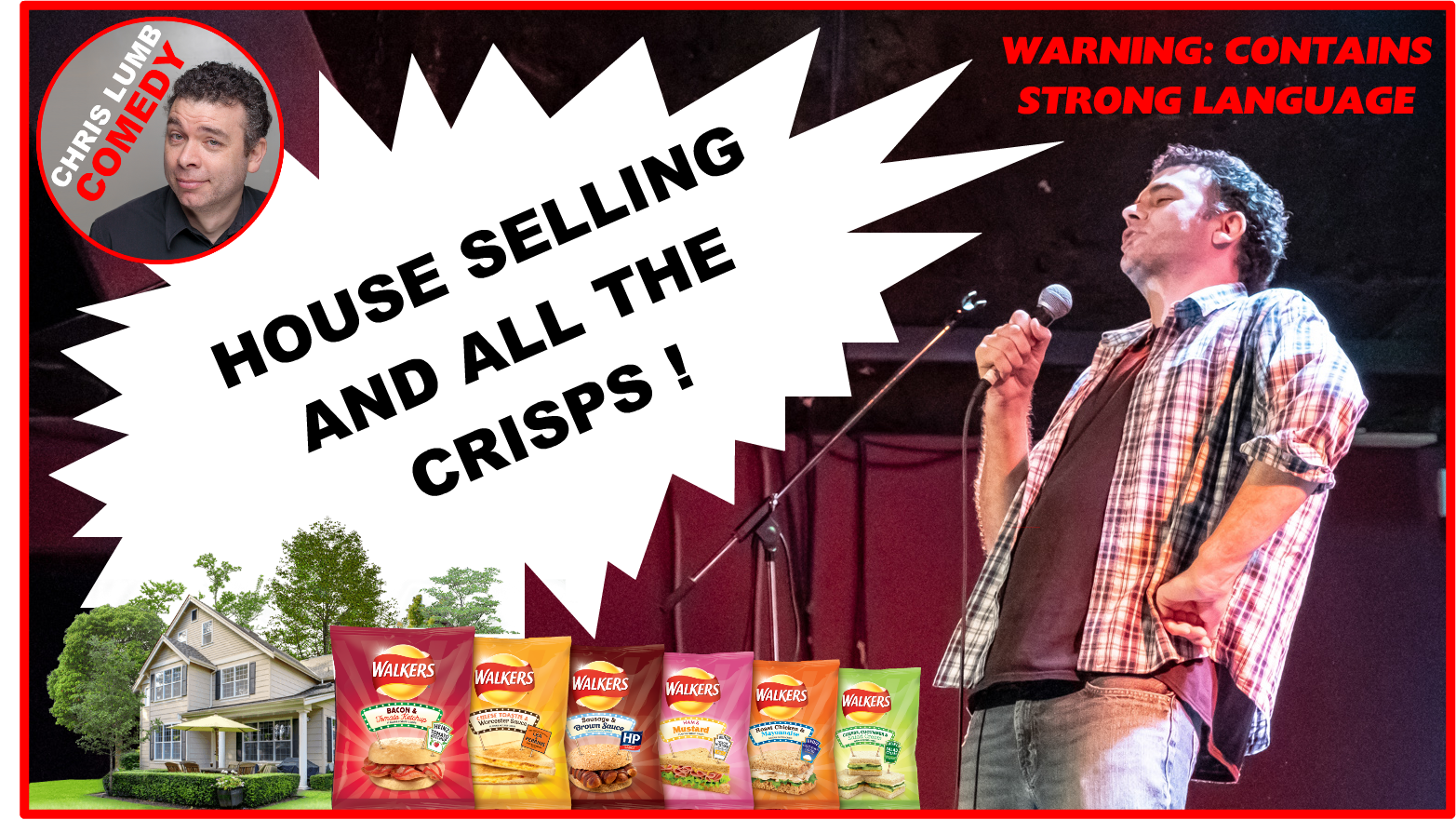 Chris Lumb Comedy "House Selling and all the Crisps"