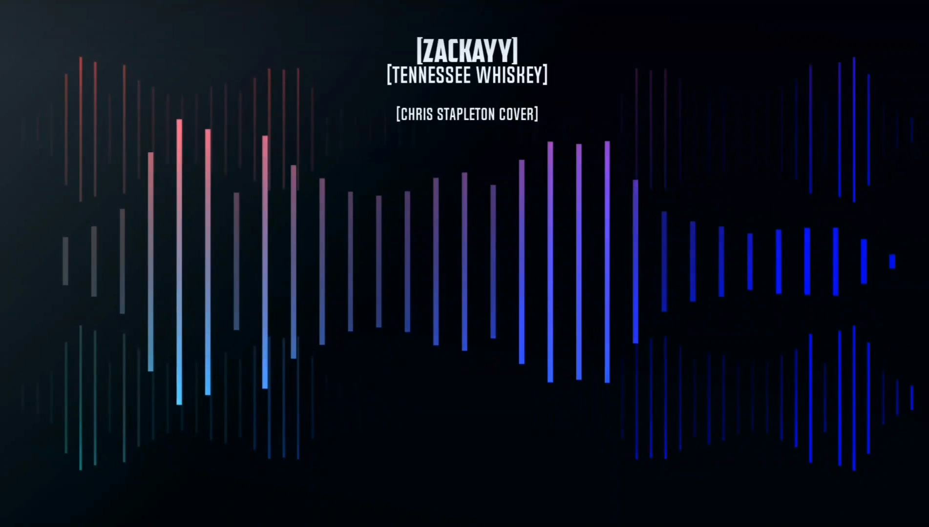 Zackayy - Tennesse Whiskey (cover)