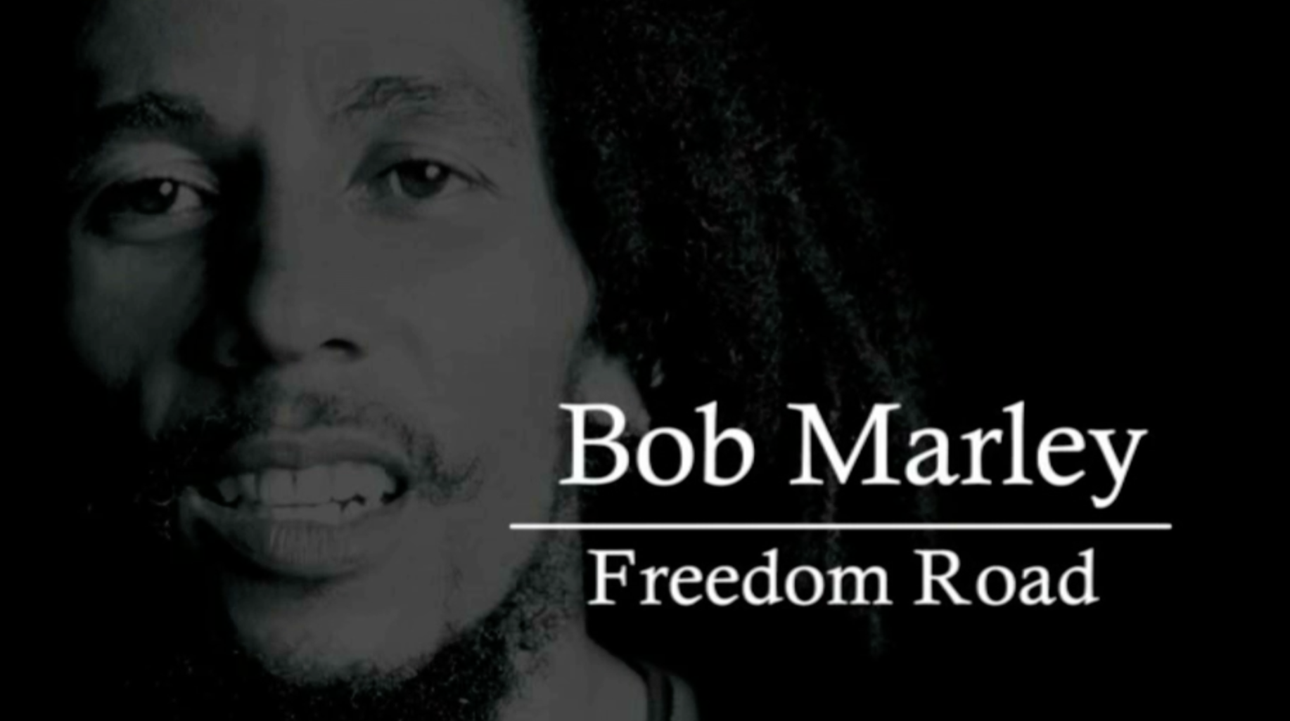 Bob Marley - Road to Freedom