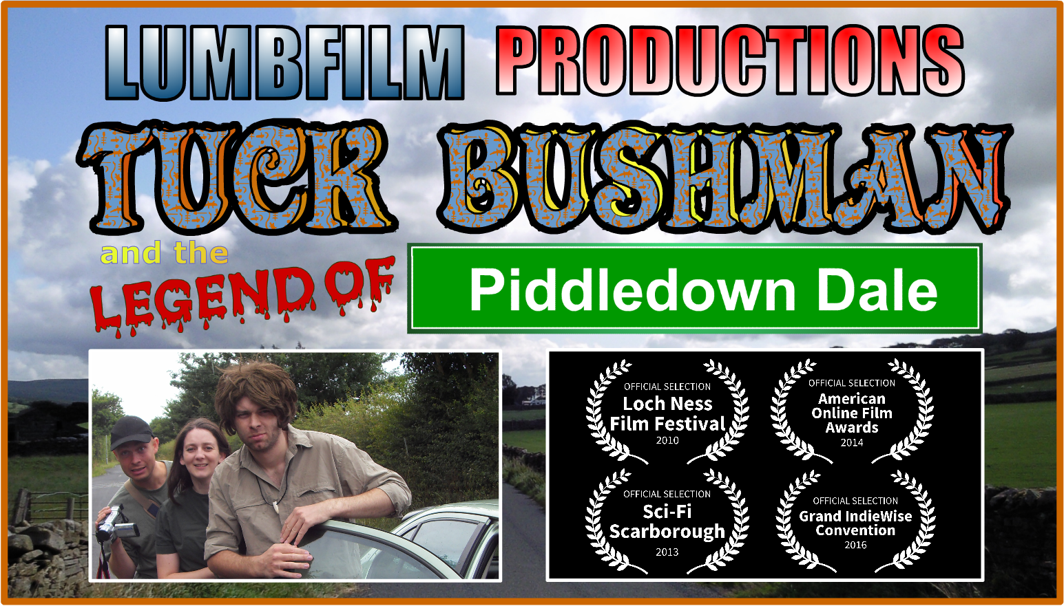 Comedy Feature Film "Tuck Bushman and the Legend of Piddledown Dale" by Lumbfilm Productions