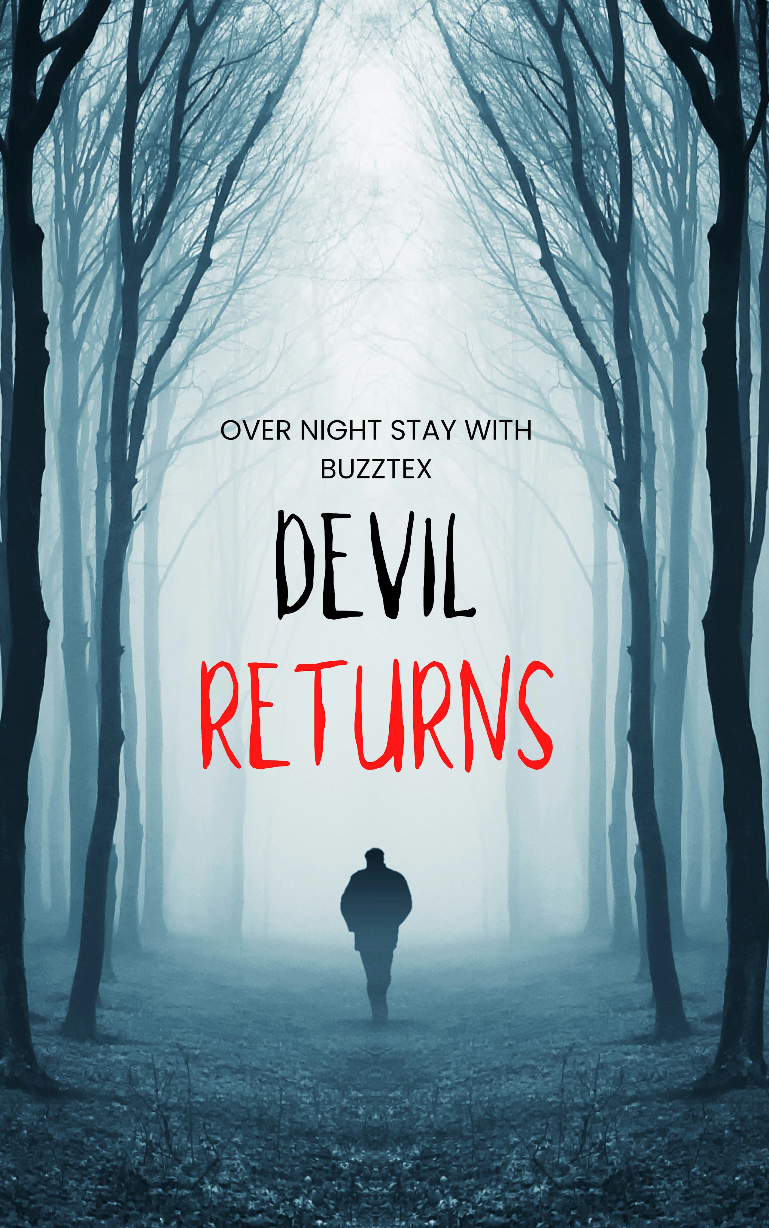 RISE OF THE DEVIL! - OVER NIGHT STAY!
