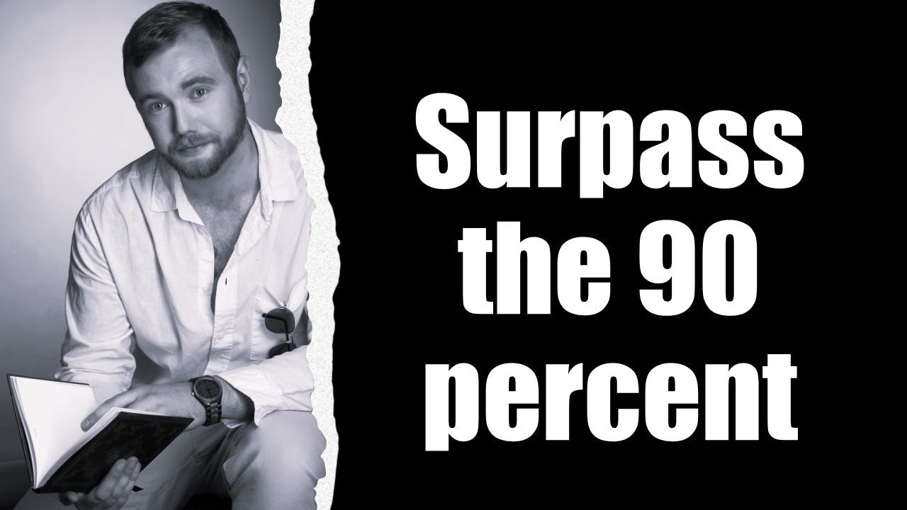 Surpass the 90 percent