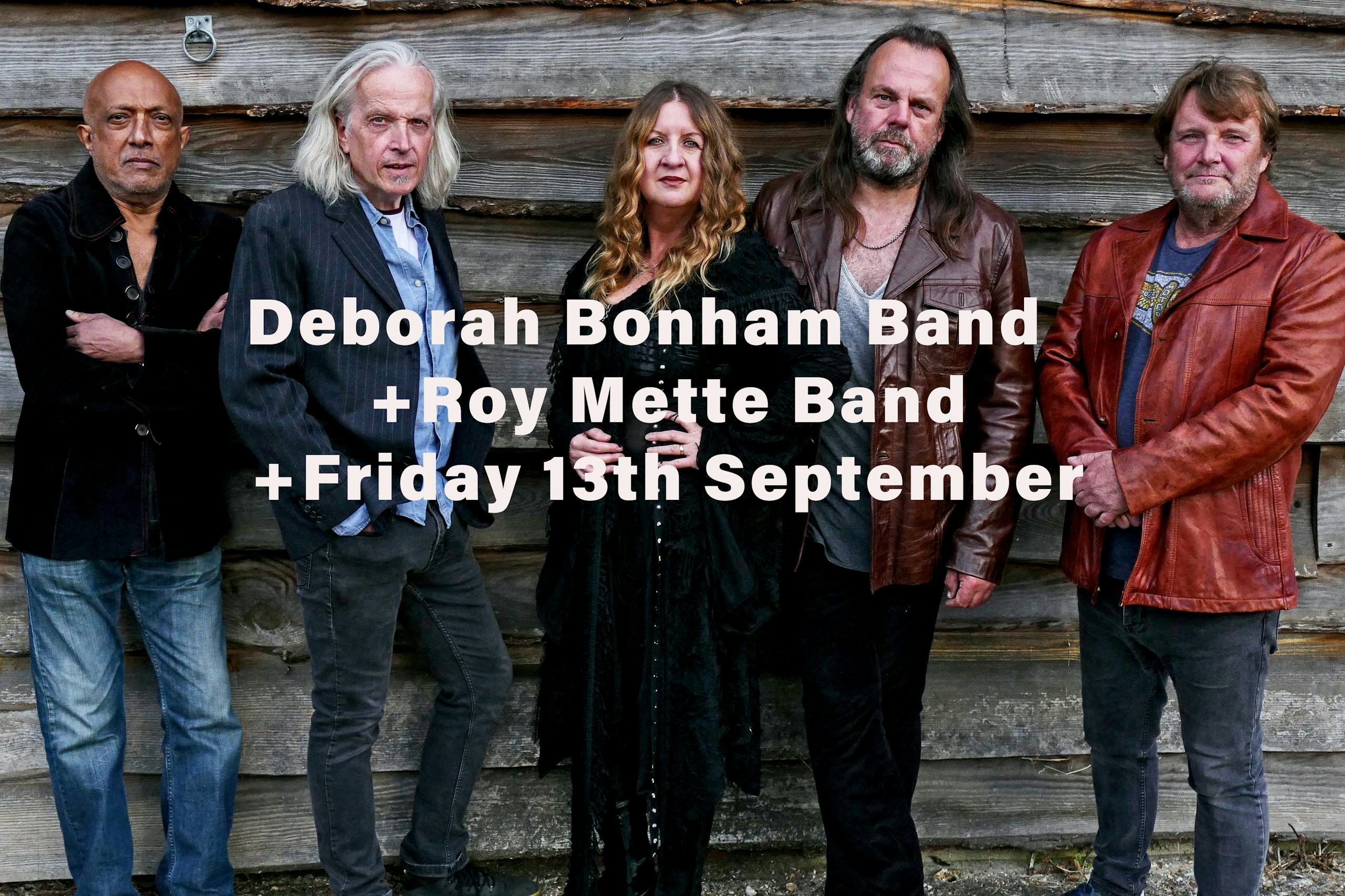 Deborah Bonham Band + Roy Mette Band