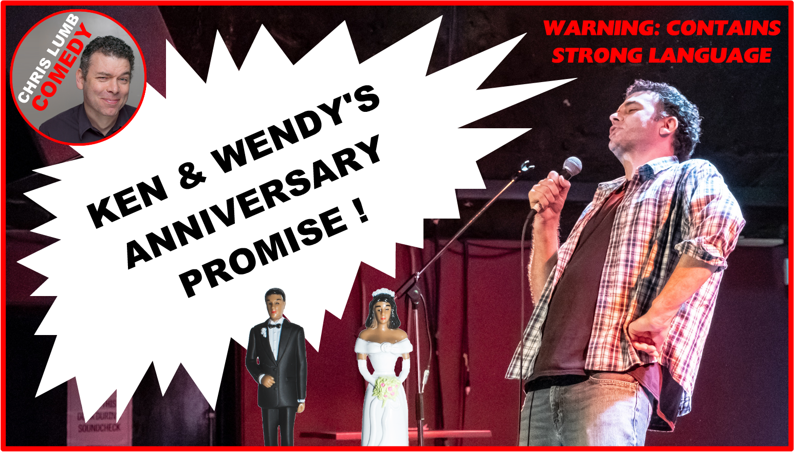 Chris Lumb Comedy "Ken and Wendy Anniversary Promise"