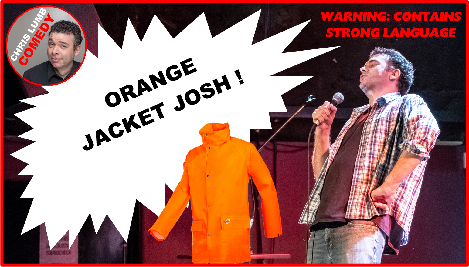 Chris Lumb Comedy "Orange Jacket Josh"
