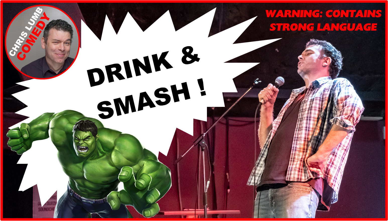Chris Lumb Comedy "Drink and Smash"