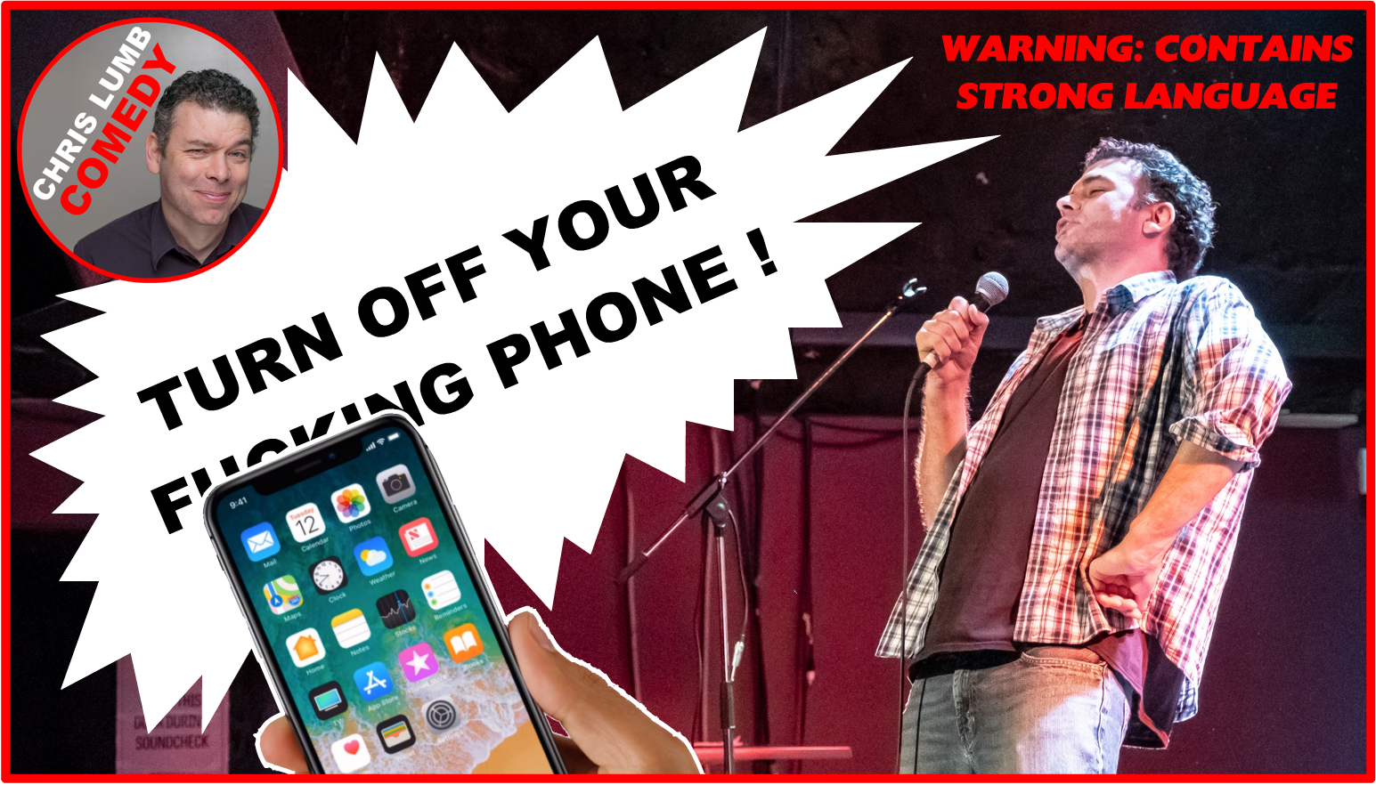 Chris Lumb Comedy "Turn off your Fxxking Phone"