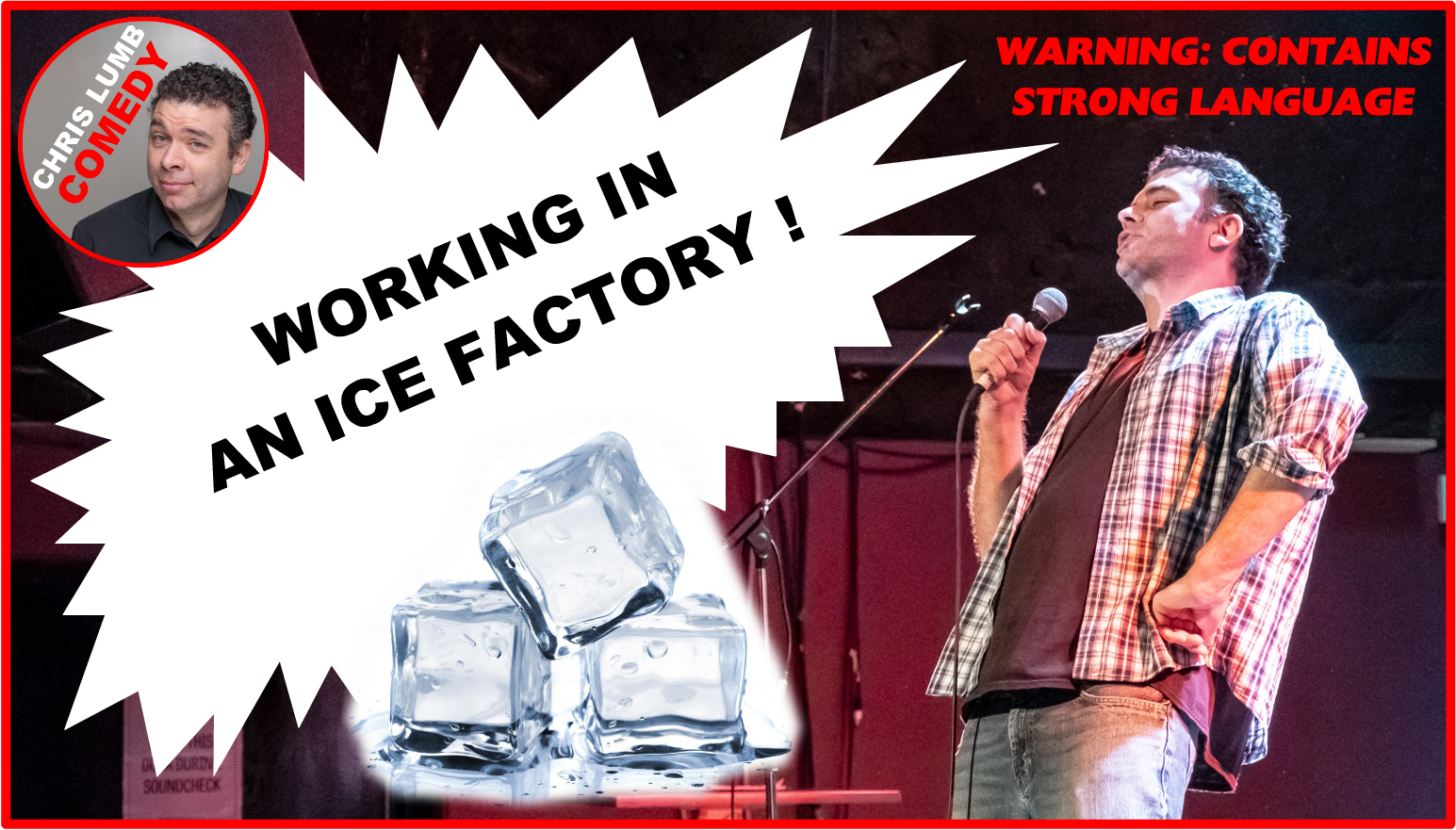 Chris Lumb Comedy "Working in an Ice Factory"