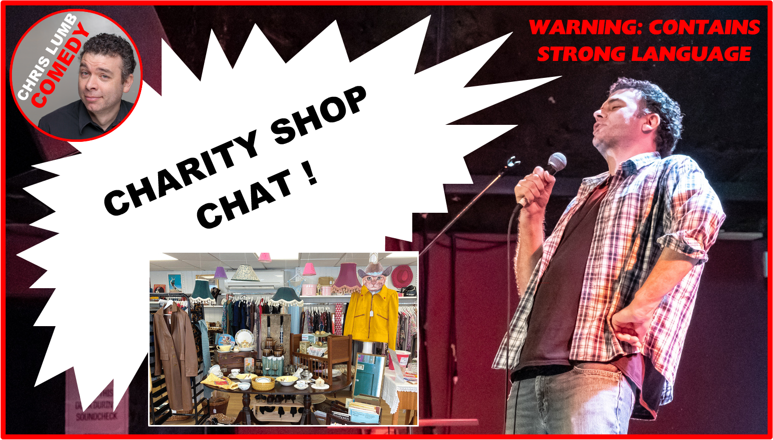 Chris Lumb Comedy "Charity Shop Chat"