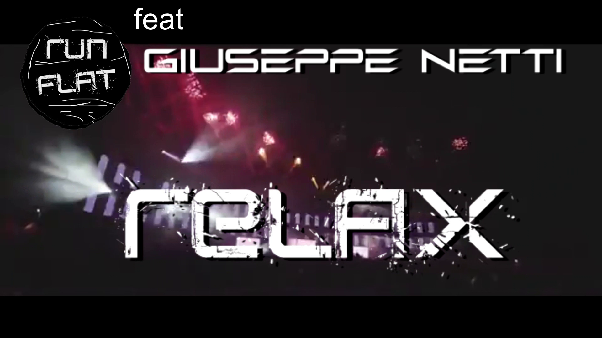 Run Flat feat Giuseppe Netti  RELAX