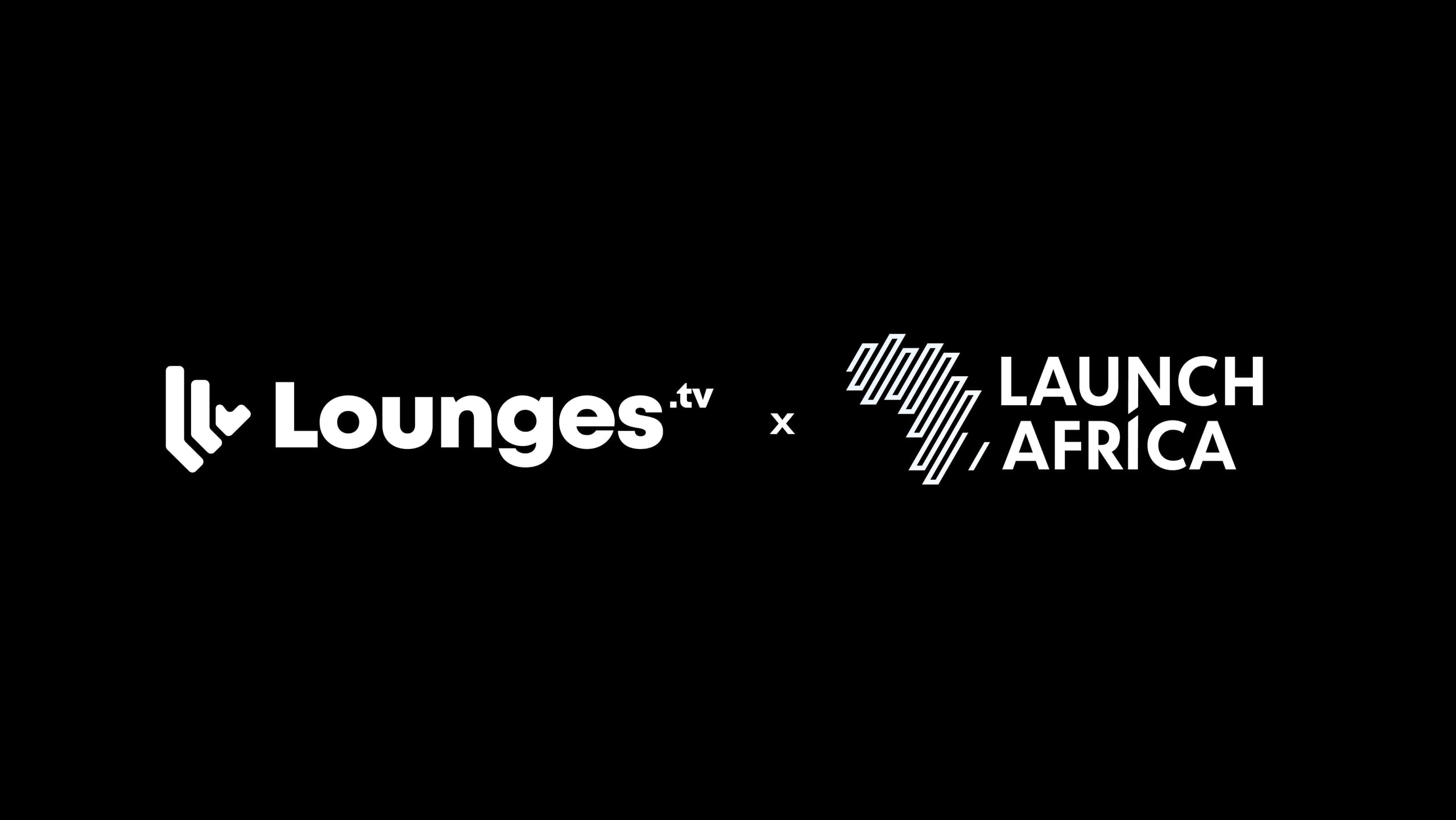 Launch Africa Invests in Lounges.tv to Build Creator Monetisation Infrastructure Across Africa