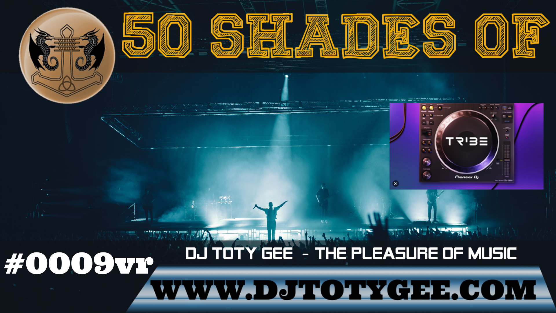 50 Shades of DJ TOTY GEE with TRIBEXR #0009