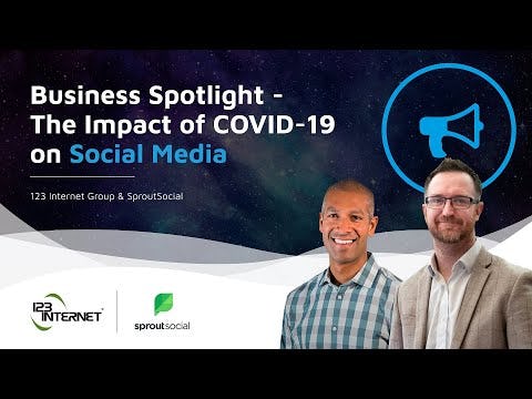 The Impact of COVID-19 | Sprout Social & 123 Internet
