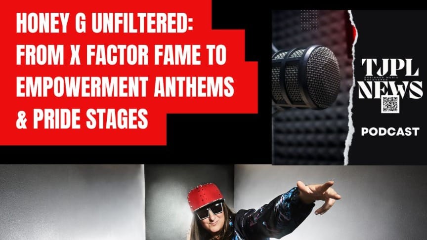 Honey g unfiltered: from x factor fame to empowerment & pride stages