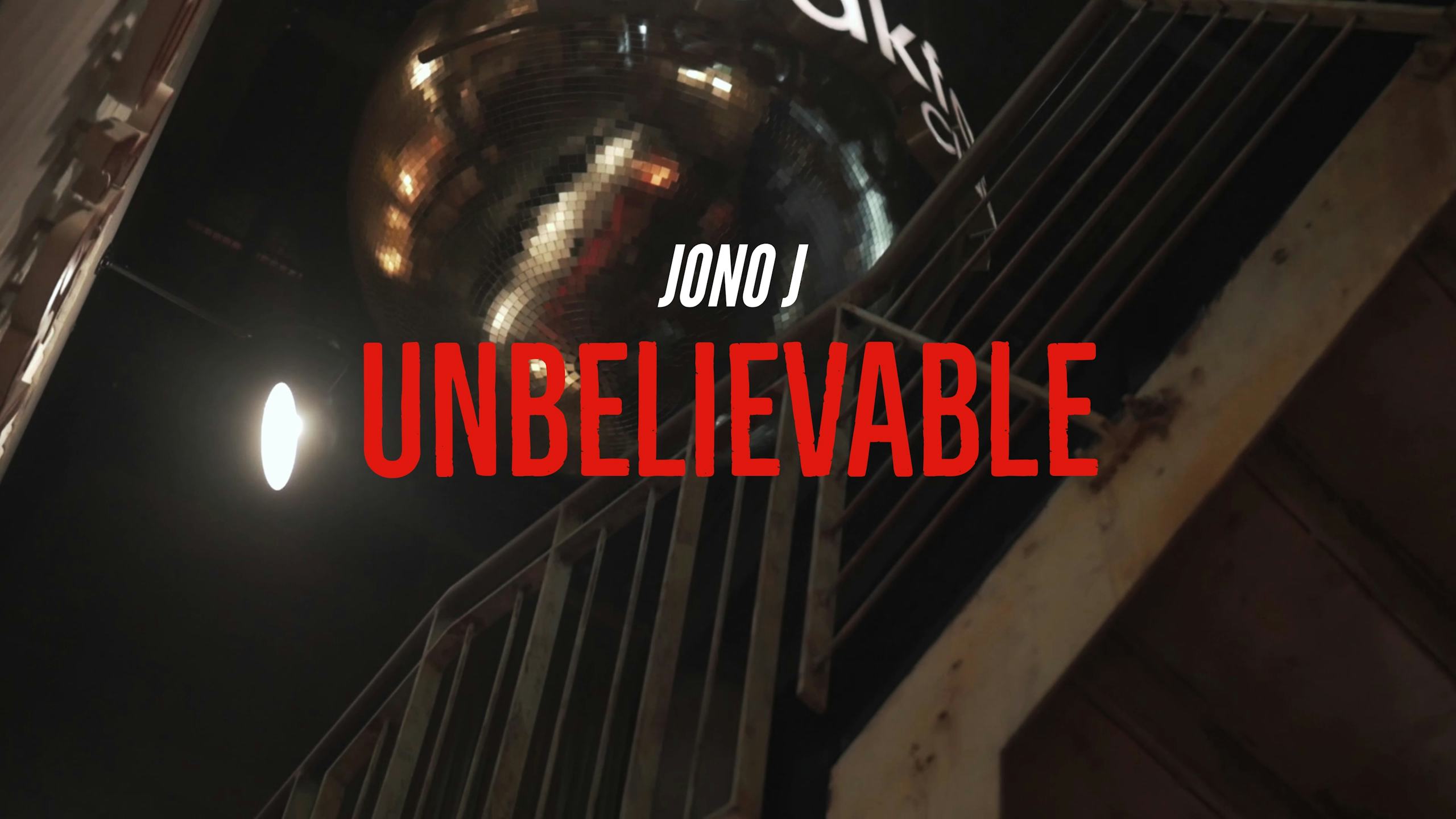 Jono.J - Unbelievable (OFFICAL VIDEO)