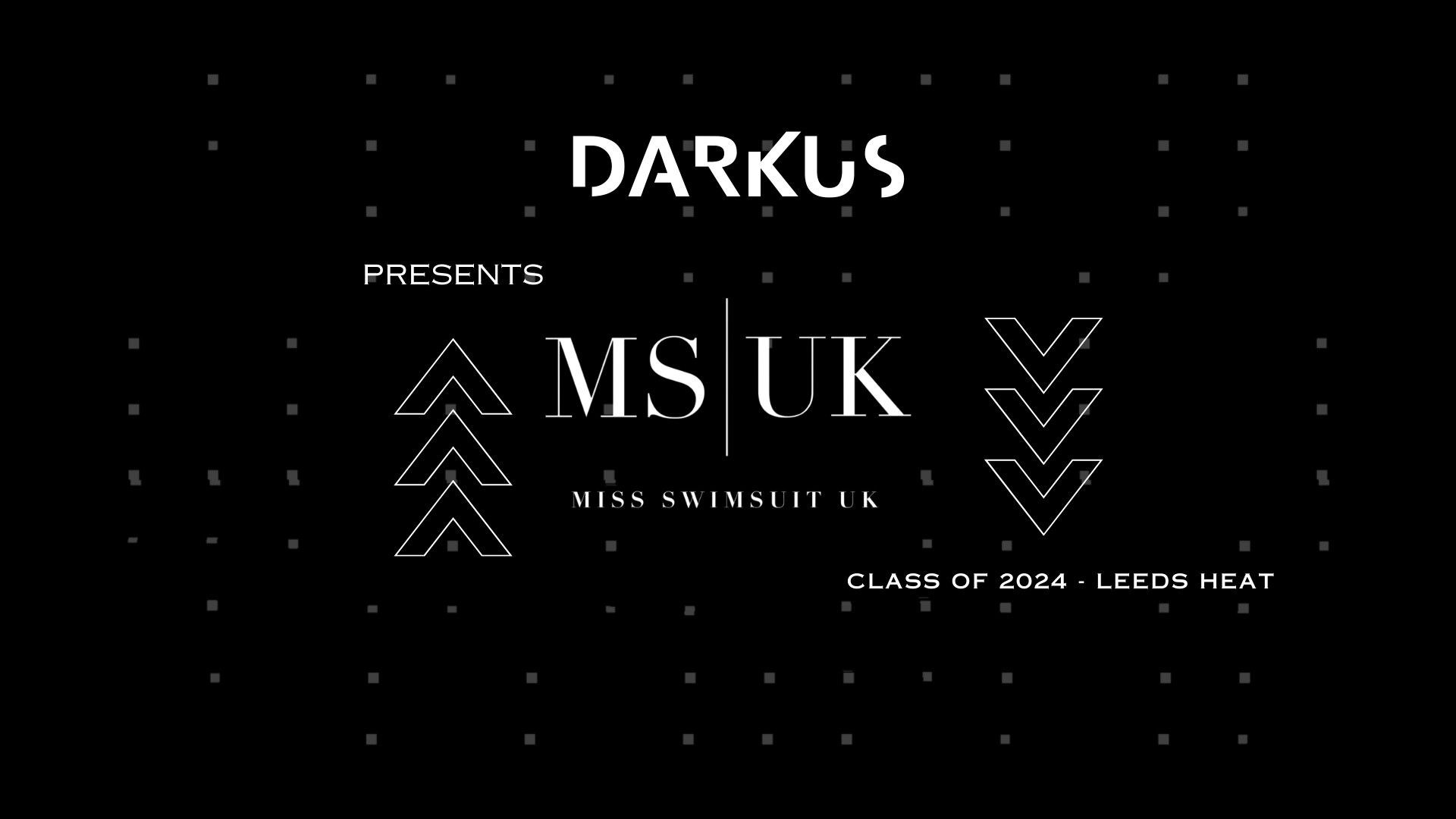 DARKUS Presents: MSUK Class Of 2024 - Leeds Heat