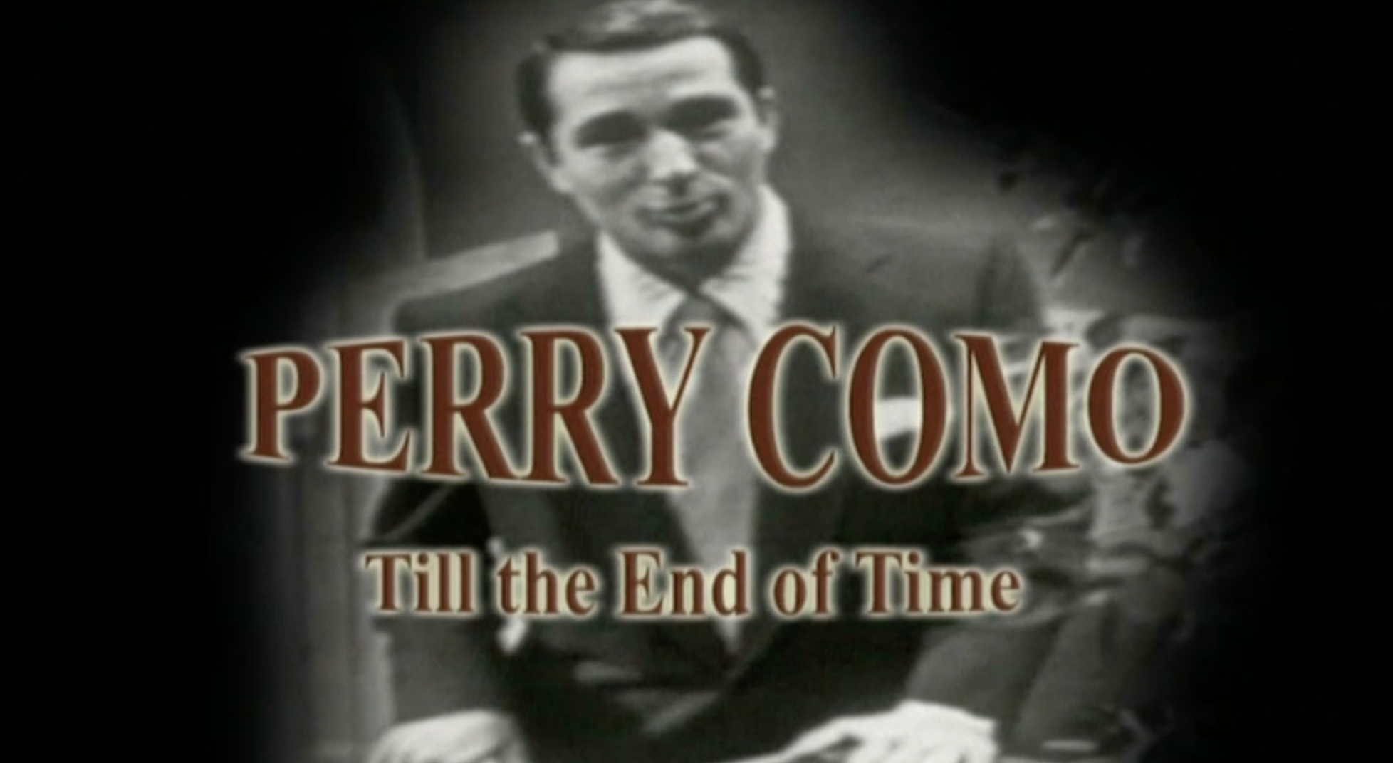 Perry Como - Till The End of Time