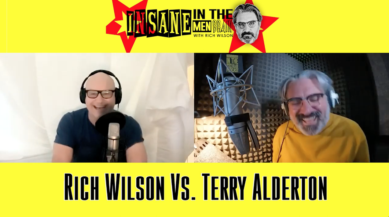 Comedian Terry Alderton on Insane In The Men Brain Podcast 