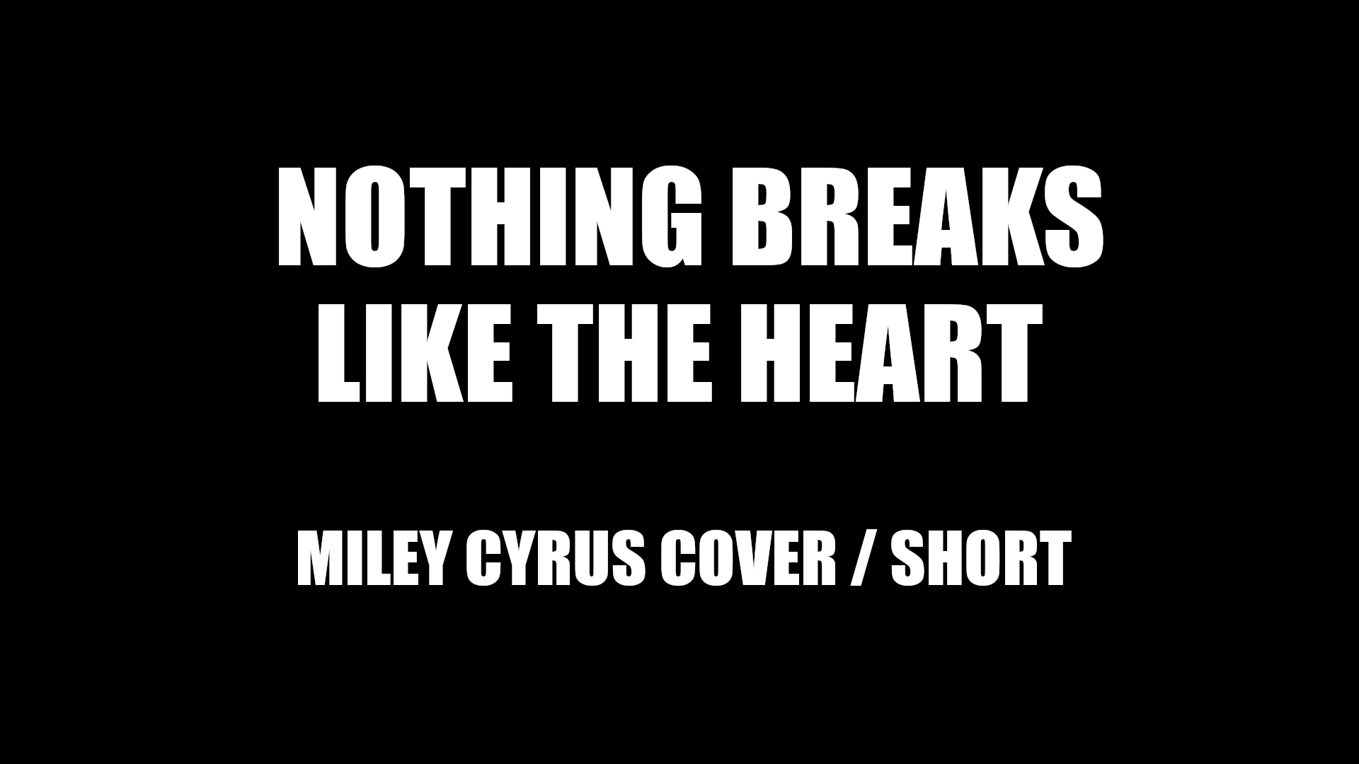 NOTHING BREAKS LIKE A HEART - MILEY CYRUIS SHORTY